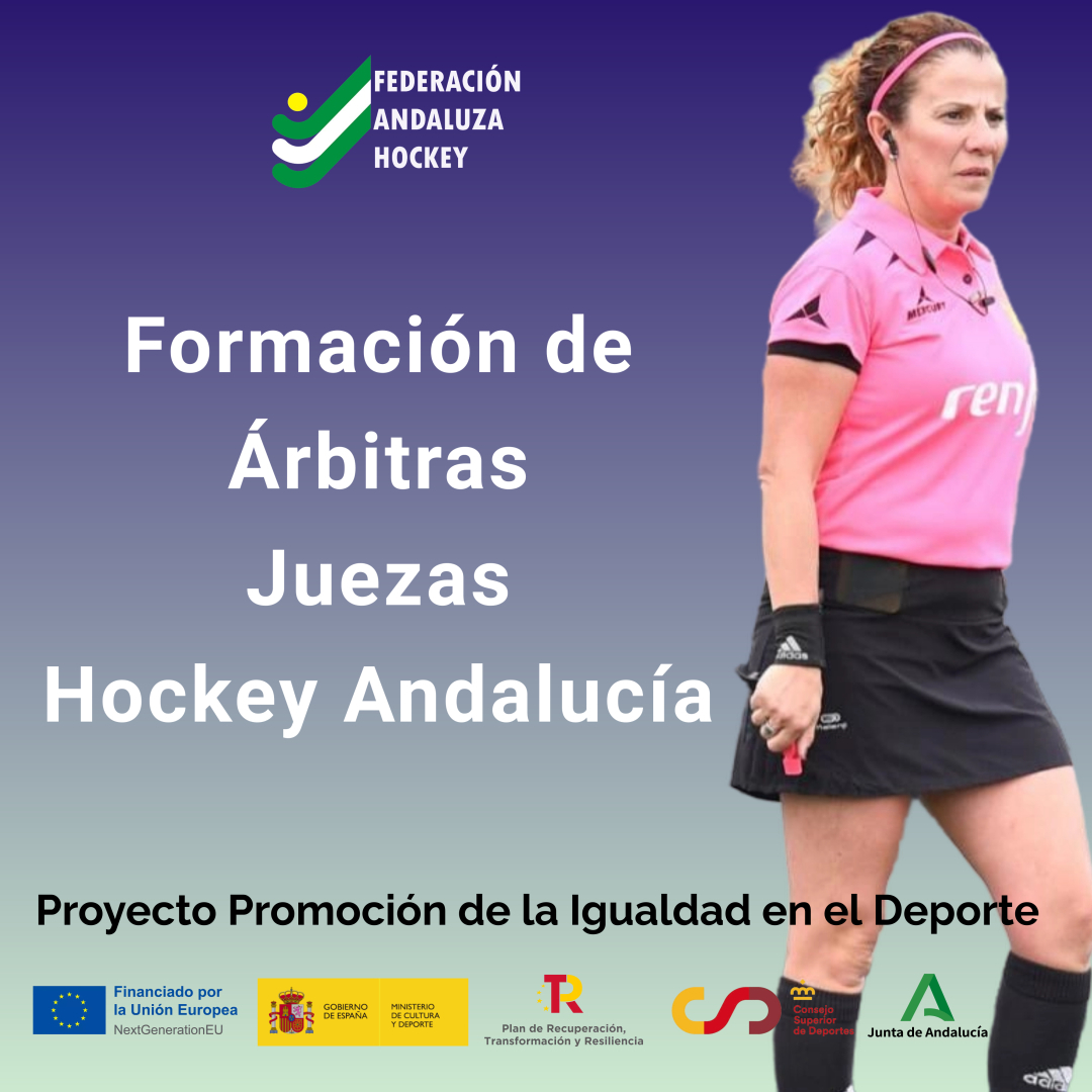 EL PROGRAMA DE “FORMACIÓN DE JUEZAS, ÁRBITRAS DE HOCKEY ANDALUCÍA” ARRANCA ESTE MES DE NOVIEMBRE